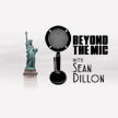Beyond the Mic with Sean Dillon